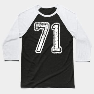 Number 71 Grungy in white Baseball T-Shirt